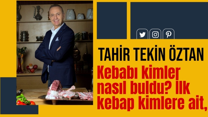 Kebabı kimler nasıl buldu?